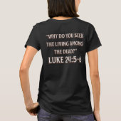 The Tomb Is Empty–Resurrection Bible Verse Design T-shirt (Achterkant)