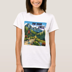 The Trail Calls Vrouw Wandelt op een Pad T-shirt
