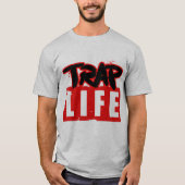 The Trap Life T-shirt (Voorkant)
