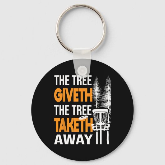 The Tree Taketh Away - Discgolfspeler Vliegende Sc Sleutelhanger (Voorkant)