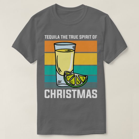 The True Spirit of Christmas Funny Drinking Tequil T-shirt (Design voorkant)