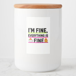 The Ultimate "I'm Fine" Labels Voedselcontainer Etiket