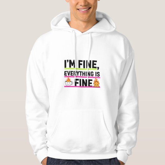 The Ultimate "I'm Fine" Men's Hoodies (Voorkant)