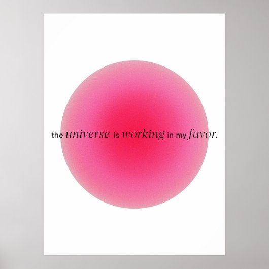 The universe is working in my favor | Gradient Poster (Voorkant)