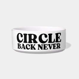 The Unreachable Unit | Circle Back Never Pet Bowl Voerbakje