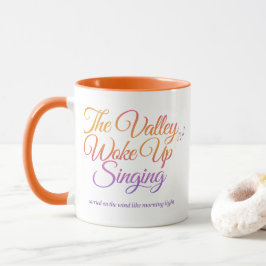 The Valley Woke Up Singing – Poëtische zonsopgang Mok