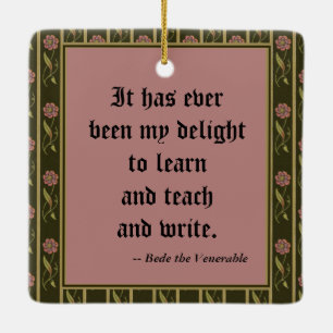 The Venerable Bede Preaching (P 008; Quote) Keramisch Ornament
