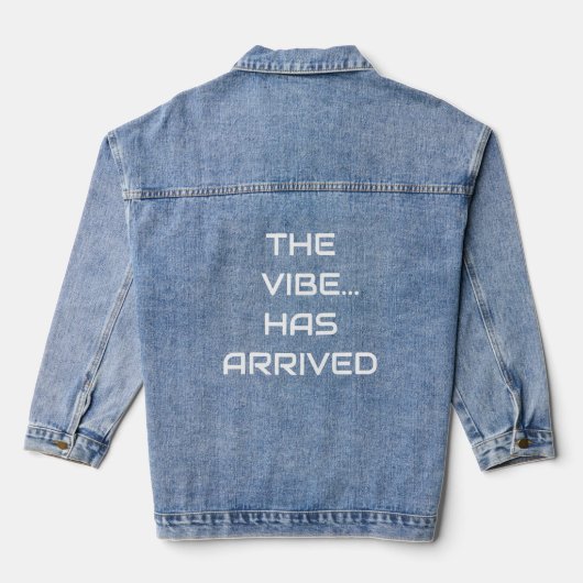 The Vibe has Arrived Jacket (Achterkant)