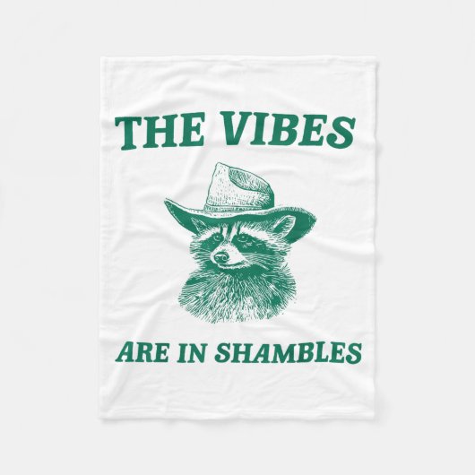The Vibes Are In Shambles Sarcastic Funny Raccoon Fleece Deken (Voorkant)