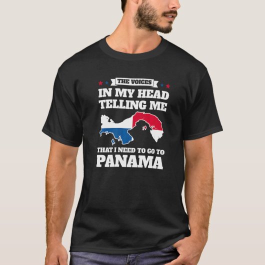 the voice in head telling me Panama Panama Panamia T-shirt (Voorkant)