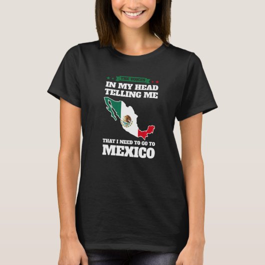 the voices in head telling Mexico Mexico Mexican M T-shirt (Voorkant)