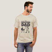 The Walking Dad Funny Skeleton Gift voor nieuwe va T-shirt (Voorkant volledig)