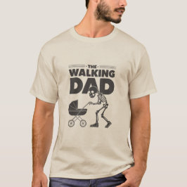 The Walking Dad Funny Skeleton Gift voor nieuwe va T-shirt
