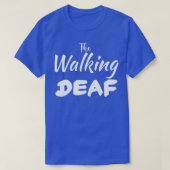 The Walking Deaf 3 T-shirt (Design voorkant)