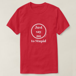 The War On Stupid - Een MisterP-Shirt T-shirt