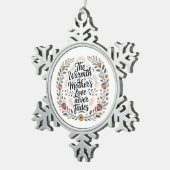 The Warmth Of A Mother's Love Never Fades Tin Sneeuwvlok Ornament (Rechts)