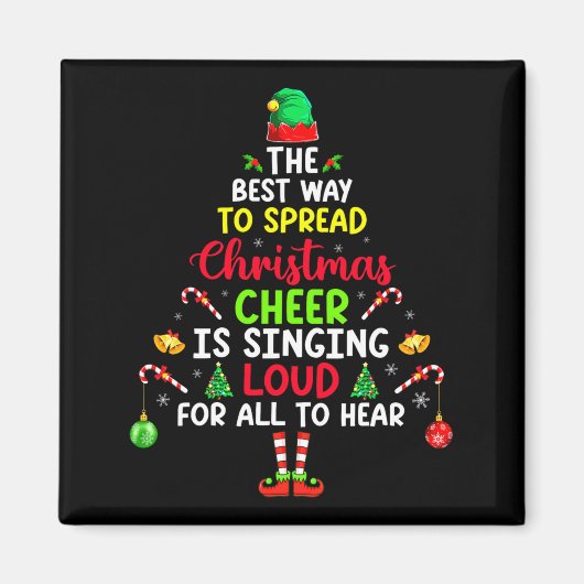 The Way To Spread Christmas Cheer Is Singing Loud  Magneet (Voorkant)