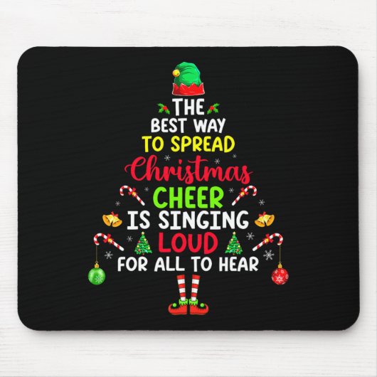 The Way To Spread Christmas Cheer Is Singing Loud Muismat (Voorkant)