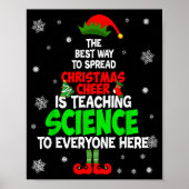 The Way To Spread Christmas Cheer Is Teaching Scie Poster (Voorkant)
