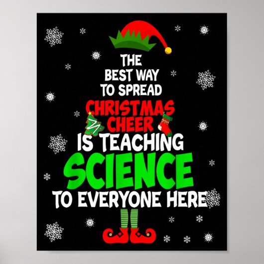The Way To Spread Christmas Cheer Is Teaching Scie Poster (Voorkant)