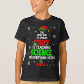 The Way To Spread Christmas Cheer Is Teaching Scie T-shirt (Voorkant)