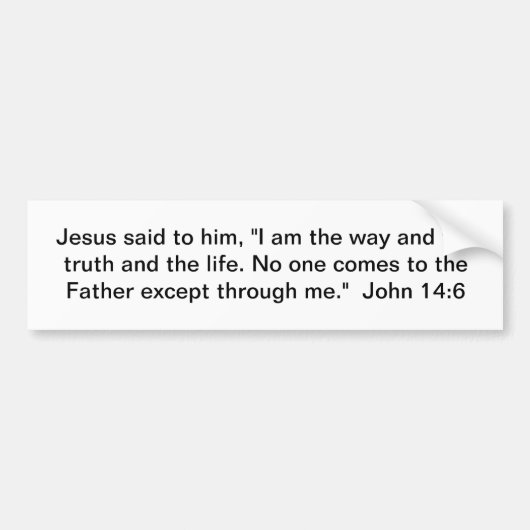 The Way, Truth en Life Bumpersticker (Voorkant)