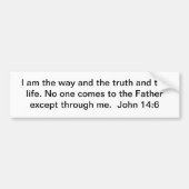 The Way, Truth en Life Bumpersticker (Voorkant)