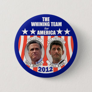 The Whining Team for America: Romney & Ryan Ronde Button 5,7 Cm