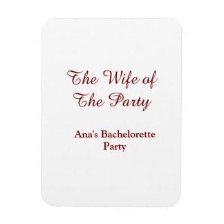 The wife of the party bachelorette party name date magneet