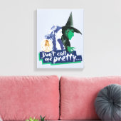 The Wizard Of Oz™ | Don't Call Me Pretty Canvas Afdruk (Insitu (Woonkamer))