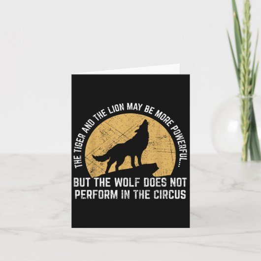 The Wolf Does Not Perform In The Circus Shirt - Wo Kaart (Voorkant)