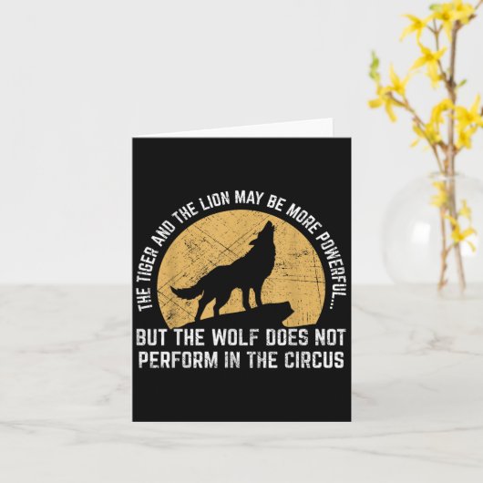The Wolf Does Not Perform In The Circus Shirt - Wo Kaart (Gele Bloem)