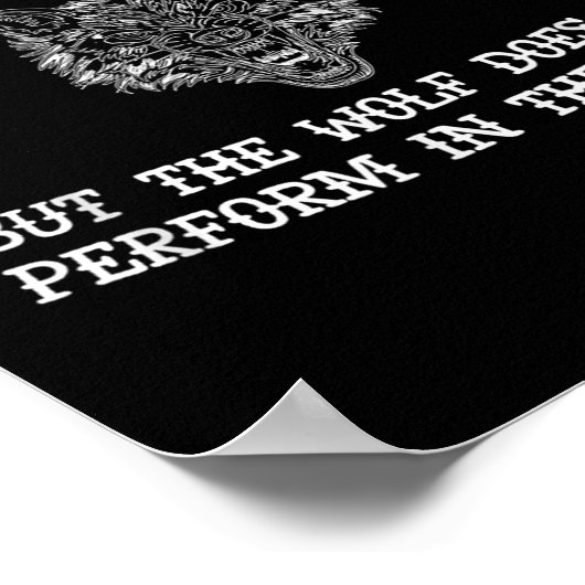 The Wolf Doesn't Perform In The Circus Cool Wolf M Poster (Hoek)