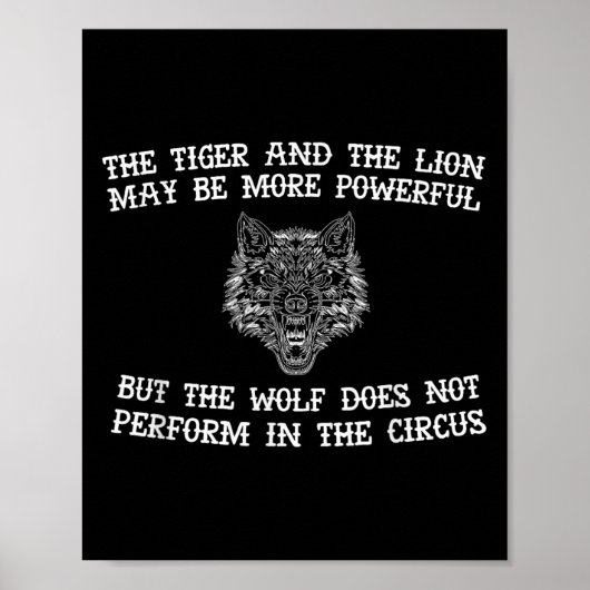 The Wolf Doesn't Perform In The Circus Cool Wolf M Poster (Voorkant)