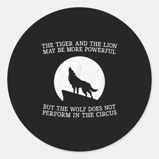 The Wolf Doesn't Perform In The Circus Cool Wolf M Ronde Sticker (Voorkant)