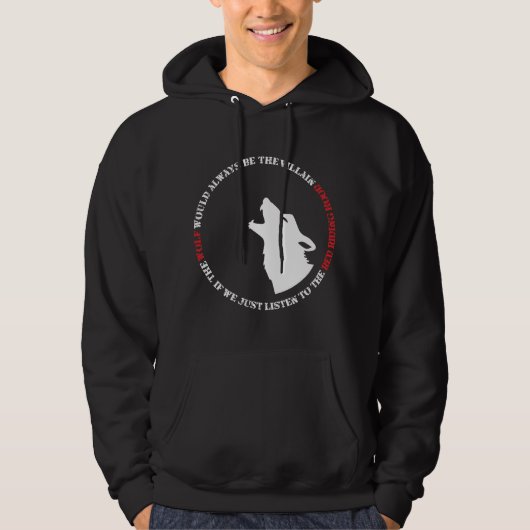 The wolf would always be the villain hoodie (Voorkant)