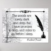 The Woods zijn prachtig, donker en diep citaat Fro Poster (Voorkant)