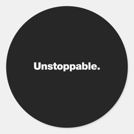 The Word Unstoppable _ A Design That Says Unstoppa Ronde Sticker (Voorkant)