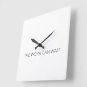 The Work Can Wait Minimalist Modern Wall Clock Vierkante Klok (Hoek)