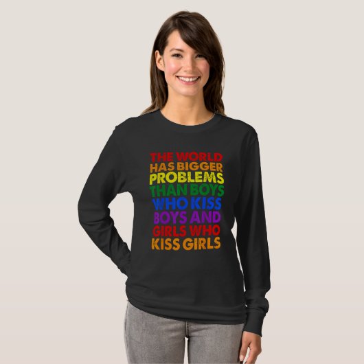 The World Has Bigger Problems LGBT Rainbow Flag Re T-shirt (Voorkant volledig)