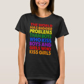 The World Has Bigger Problems LGBT Rainbow Flag Re T-shirt (Voorkant)