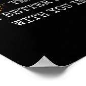 The World Is A Better Place With You In It - Insra Poster (Hoek)