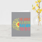 The World Is A Better Place With You In It Motivat Kaart (Gele Bloem)