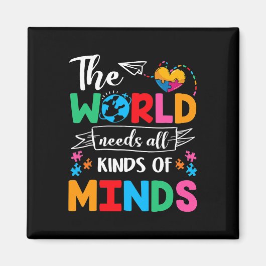 The World Needs All Kinds of Minds Autism Awarenes Magneet (Voorkant)