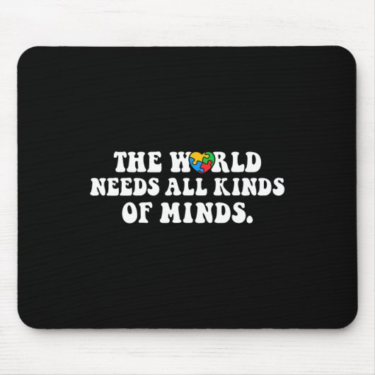 The World Needs All Kinds of Minds Autism Awarenes Muismat (Voorkant)