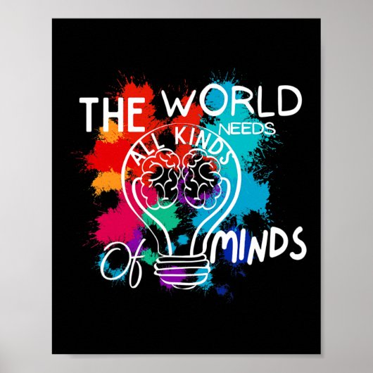 The World Needs All Kinds of Minds Autism Awarenes Poster (Voorkant)