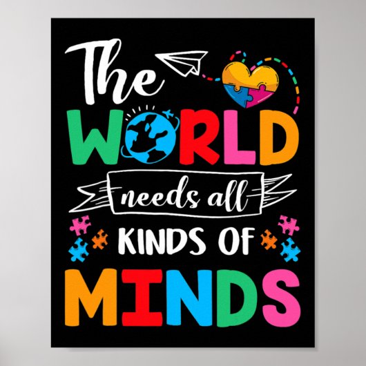 The World Needs All Kinds of Minds Autism Awarenes Poster (Voorkant)