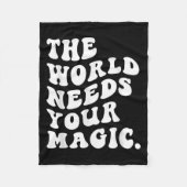 The World Needs Your Magic Motivational Retro  Fleece Deken (Voorkant)