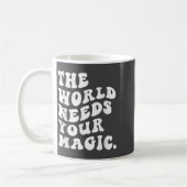 The World Needs Your Magic Motivational Retro  Koffiemok (Links)