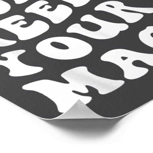 The World Needs Your Magic Motivational Retro  Poster (Hoek)